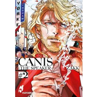 CANIS 2: -The Speaker- 2 ZAKK; Bartholomäus, Gandalf (Übersetzung) Gebundene Ausgabe 