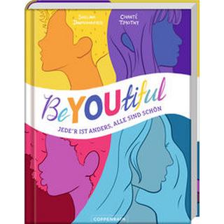 BeYOUtiful Janmohamed, Shelina; Timothy, Chanté (Illustrationen); Erben, Katharina (Übersetzung) Gebundene Ausgabe 