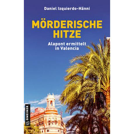 Mörderische Hitze Izquierdo-Hänni, Daniel Couverture rigide 