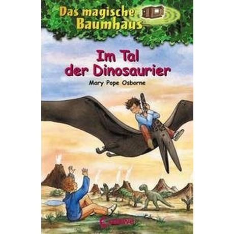 Das magische Baumhaus (Band 1) - Im Tal der Dinosaurier Pope Osborne, Mary; Loewe Kinderbücher (Hrsg.); Knipping, Jutta (Illustrationen); Rahn, Sabine (Übersetzung) Gebundene Ausgabe 