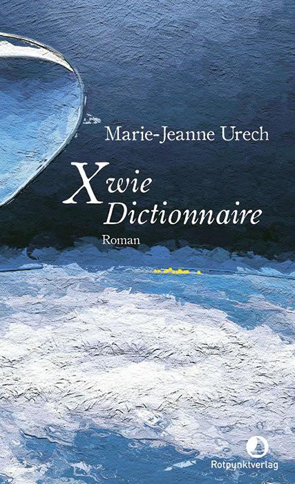 X wie Dictionnaire Urech, Marie-Jeanne; Künzli, Lis (Übersetzung) Copertina rigida 