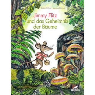 Jimmy Flitz und das Geheimnis der Bäume Zoss, Roland; Pavoni, Verena (Illustrationen) Copertina rigida 