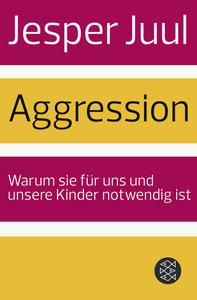 Aggression Juul, Jesper; Szöllösi, Ingeborg (Hrsg.) Livre de poche 