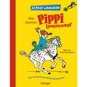 Hier kommt Pippi Langstrumpf. Der kunterbunte Bilderbuchschatz