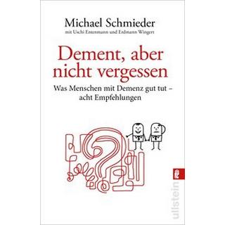 Dement, aber nicht vergessen Schmieder, Michael; Entenmann, Uschi; Wingert, Erdmann (Co-Autor, Co-Autorin) Libro in brossura 