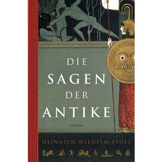 Die Sagen der Antike Stoll, Heinrich Wilhelm; Hackemann, Matthias (Hrsg.) Couverture rigide 