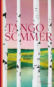 Tangosommer Baier, Hiltrud Couverture rigide 