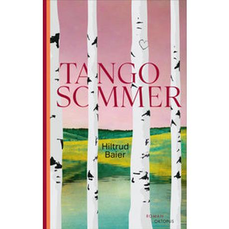 Tangosommer Baier, Hiltrud Couverture rigide 