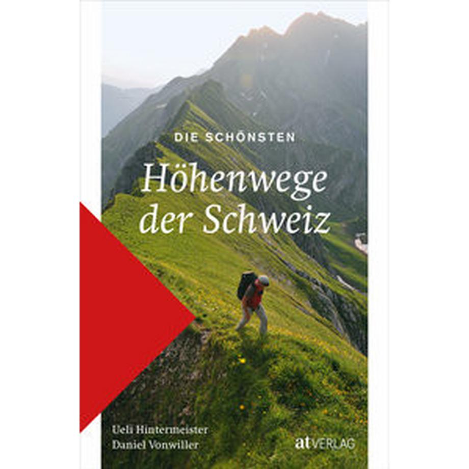 AT Verlag  Die schönsten Höhenwege der Schweiz 