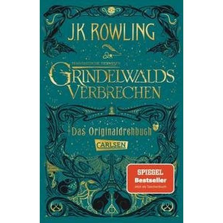 Phantastische Tierwesen: Grindelwalds Verbrechen (Das Originaldrehbuch) Rowling, J.K.; Hansen-Schmidt, Anja (Übersetzung) Gebundene Ausgabe 