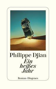 Ein heißes Jahr Djian, Philippe; Cassau, Norma (Übersetzung) Copertina rigida 