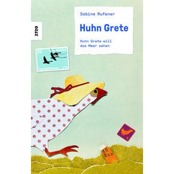 Huhn Grete will das Meer sehen