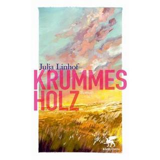 Krummes Holz Linhof, Julja Gebundene Ausgabe 