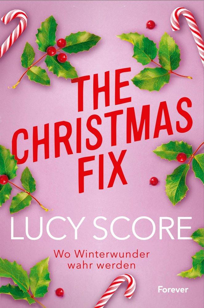 The Christmas Fix Score, Lucy; Witzemann, Dorothee (Übersetzung) Couverture rigide 