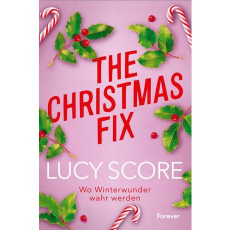 The Christmas Fix Score, Lucy; Witzemann, Dorothee (Übersetzung) Couverture rigide 