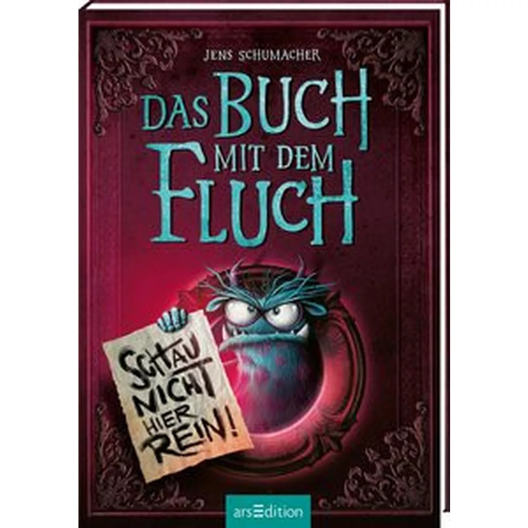 ARS EDITION - Das Buch mit dem Fluch Schau nicht hier rein! (Das 3), Schumacher, Jens; Berger, Thorsten (Illustrationen)