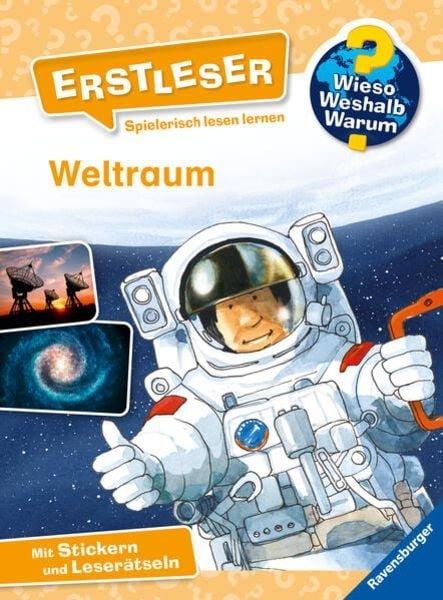 Wieso? Weshalb? Warum? Erstleser, Band 4: Weltraum von Kessel, Carola; Schröder, Gerhard (Illustrationen) Gebundene Ausgabe 