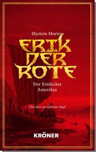 Erik der Rote Morten, Øystein; Haefs, Gabriele (Übersetzung) Copertina rigida 