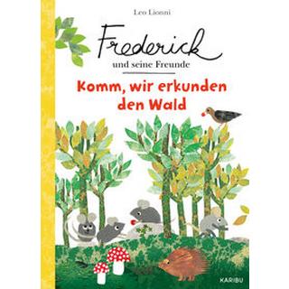 Frederick und seine Freunde - Komm, wir erkunden den Wald Lionni, Leo Copertina rigida 