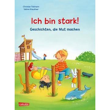 Max-Bilderbücher: Ich bin stark! Geschichten, die Mut machen