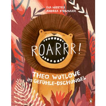 Roarrr! Theo Wutlöwe im Gefühle-Dschungel