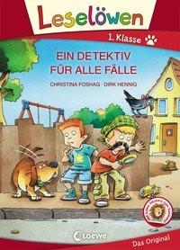 Leselöwen 1. Klasse - Ein Detektiv für alle Fälle (Großbuchstabenausgabe) Foshag, Christina; Loewe Erstlesebücher (Hrsg.); Hennig, Dirk (Illustrationen) Gebundene Ausgabe 