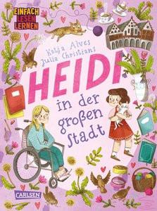 Heidi in der großen Stadt Alves, Katja; Christians, Julia (Illustrationen) Couverture rigide 