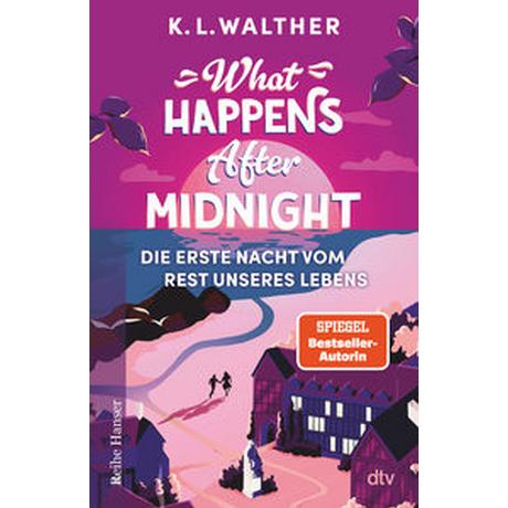 What Happens After Midnight Walther, K. L.; Hansen-Schmidt, Anja (Übersetzung) Gebundene Ausgabe 