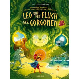 Professor Blausteins höchst ungewöhnliche Vorfahren (Band 2) - Leo und der Fluch der Gorgonen Todd-Stanton, Joe; Todd-Stanton, Joe (Illustrationen); Thiele, Ulrich (Übersetzung) Copertina rigida 