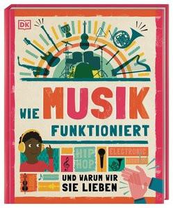 Wie Musik funktioniert Hofmann, Karin (Übersetzung) Gebundene Ausgabe 