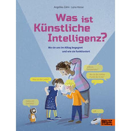 Was ist Künstliche Intelligenz? Zahn, Angelika; Hesse, Lena (Illustrationen) Copertina rigida 