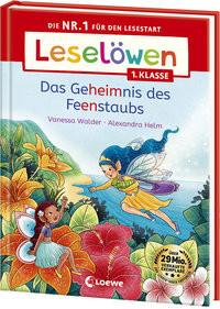 Leselöwen 1. Klasse - Das Geheimnis des Feenstaubs Walder, Vanessa; Loewe Erstlesebücher (Hrsg.); Helm, Alexandra (Illustrationen) Gebundene Ausgabe 