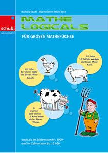 Mathe-Logicals für grosse Mathefüchse 3./4. Schuljahr. Kopiervorlage Stucki, Barbara; Eger, Oliver (Illustrationen) Gebundene Ausgabe 