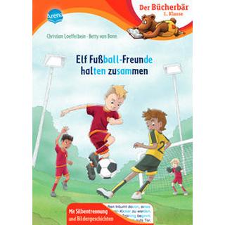 Elf Fußball-Freunde halten zusammen Loeffelbein, Christian; Bonn, Betty van (Illustrationen) Copertina rigida 