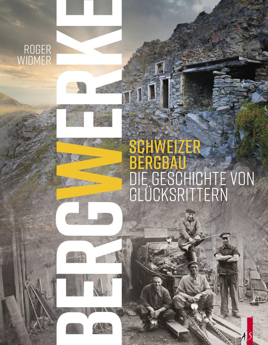 Bergwerke Widmer, Roger Copertina rigida 