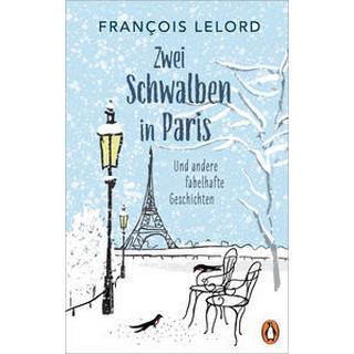 Zwei Schwalben in Paris Lelord, François; Pannowitsch, Ralf (Übersetzung) Copertina rigida 