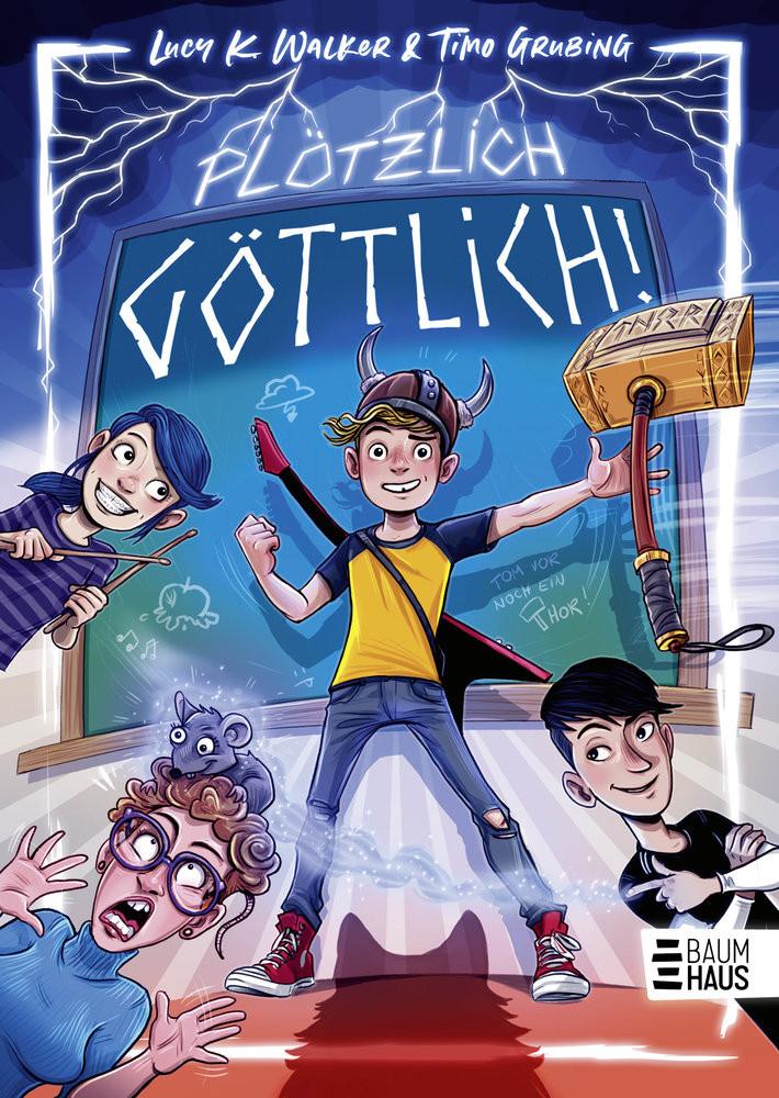 Plötzlich göttlich! Walker, Lucy K.; Grubing, Timo (Illustrationen) Gebundene Ausgabe 