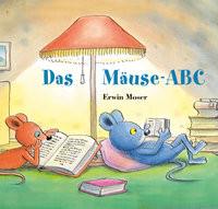 Das Mäuse-ABC Moser, Erwin; Moser, Erwin (Illustrationen) Gebundene Ausgabe 