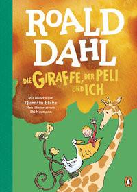 Die Giraffe, der Peli und ich Dahl, Roald; Blake, Quentin (Illustrationen); Naumann, Ebi (Übersetzung) Gebundene Ausgabe 