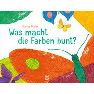 Was macht die Farben bunt?