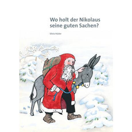 Wo holt der Nikolaus seine guten Sachen? Hüsler, Silvia; Hüsler, Silvia (Illustrationen) Copertina rigida 