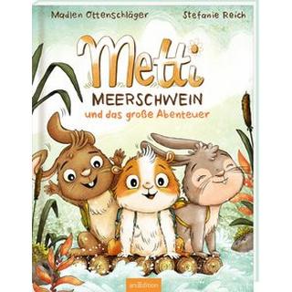 Metti Meerschwein und das große Abenteuer Ottenschläger, Madlen; Reich, Stefanie (Illustrationen) Copertina rigida 