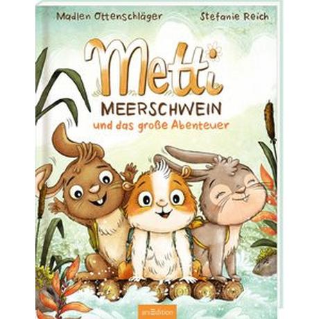 Metti Meerschwein und das große Abenteuer Ottenschläger, Madlen; Reich, Stefanie (Illustrationen) Copertina rigida 