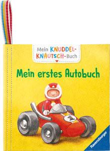 Mein Knuddel-Knautsch-Buch: Mein erstes Autobuch; weiches Stoffbuch, waschbares Badebuch, Babyspielzeug ab 6 Monate Baumann, Stephan (Illustrationen) Gebundene Ausgabe 