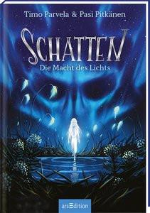 Schatten - Die Macht des Lichts (Schatten 3) Parvela, Timo; Pitkänen, Pasi (Illustrationen); Moster, Stefan (Übersetzung) Copertina rigida 