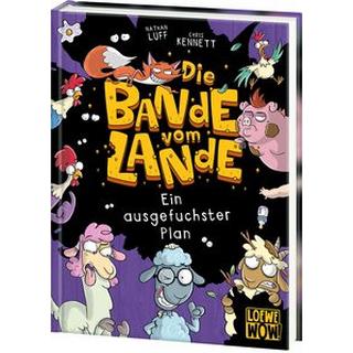 Die Bande vom Lande (Band 3) - Ein ausgefuchster Plan Luff, Nathan; Loewe Wow! (Hrsg.); Kennett, Chris (Illustrationen); Thiele, Ulrich (Übersetzung) Gebundene Ausgabe 