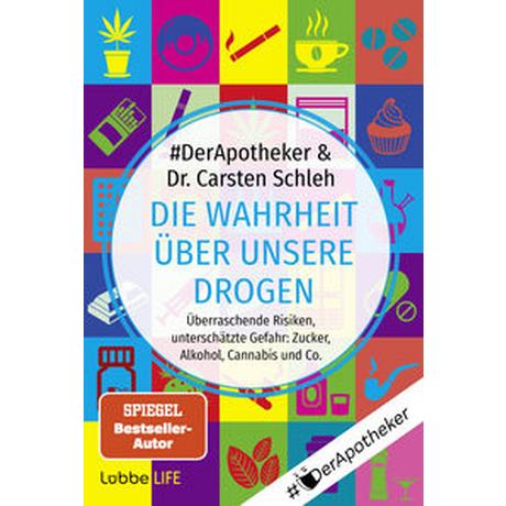 Die Wahrheit über unsere Drogen #DerApotheker; Schleh, Carsten Livre de poche 