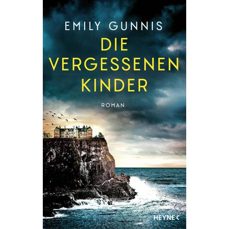 Die vergessenen Kinder Gunnis, Emily; Brammertz, Ute (Übersetzung); Fischer, Carola (Übersetzung) Couverture rigide 