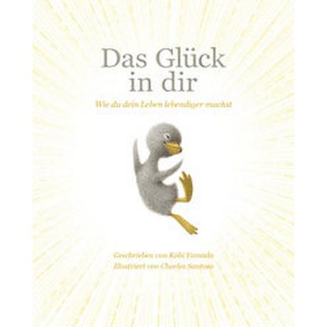 Das Glück in dir Yamada, Kobi Gebundene Ausgabe 