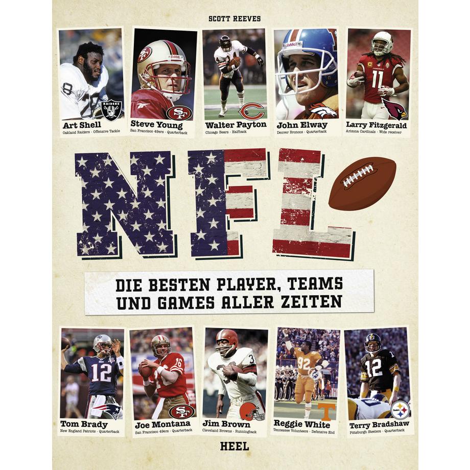 Heel Verlag  NFL - Die besten Player, Teams und Games aller Zeiten 